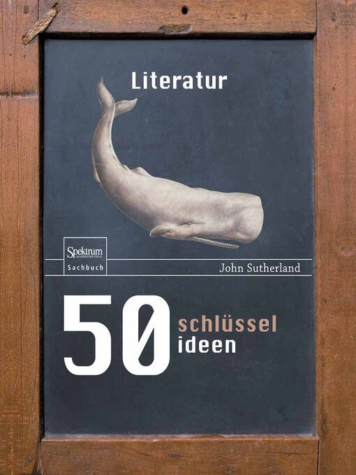 Title details for 50 Schlüsselideen Literatur by John Sutherland - Available